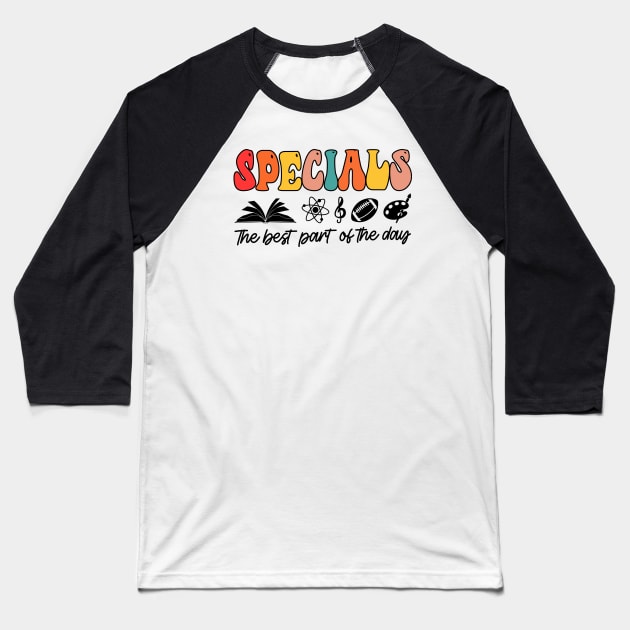 Specials The Best Part Of The Day - Teacher And Students Design Baseball T-Shirt by BenTee